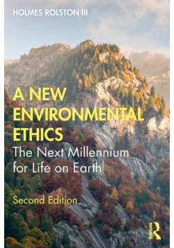 A New Environmental Ethics