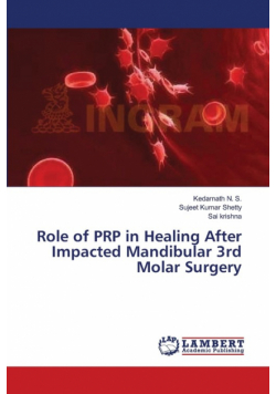 Role of PRP in Healing After Impacted Mandibular 3rd Molar Surgery