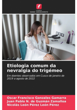 Etiologia comum da nevralgia do trigémeo