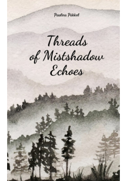 Threads of Mistshadow Echoes