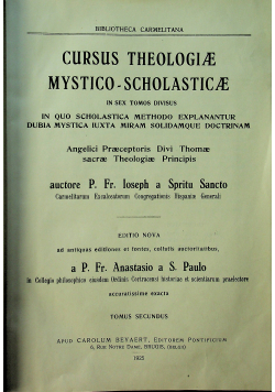 Cursus Theologiae Mystico Scholasticae Tomus Secundus 1925 r