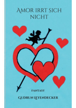 Amor irrt sich nicht