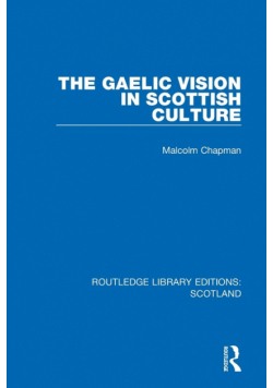 The Gaelic Vision in Scottish Culture