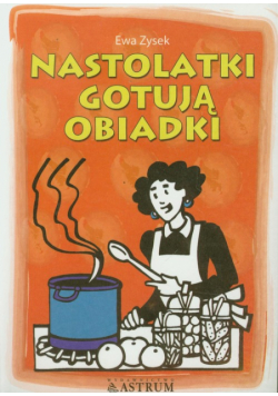Nastolatki gotują obiadki