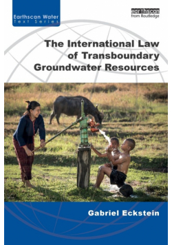 The International Law of Transboundary Groundwater Resources