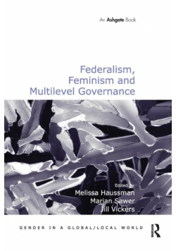 Federalism, Feminism and Multilevel Governance