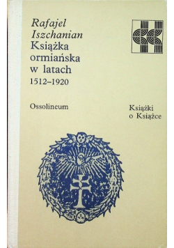 Książka ormiańska w latach 1512 - 1920
