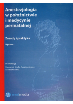 Anestezjologia w położnictwie i medycynie perinatalnej