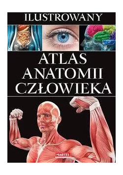 Ilustrowany Atlas Anatomii Człowieka