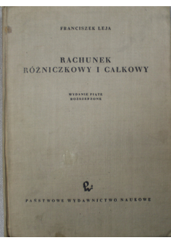 Rachunek różniczkowy i całkowity Tom I