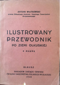 Ilustrowany przewodnik po ziemi olkuskiej reprint 1938