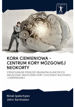 Kora Ciemieniowa - Centrum Kory Mózgowej Neokorty