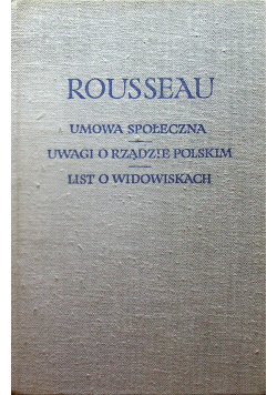 Umowa Spoleczna Uwagi o Rządzie Polskim List o Widowiskach