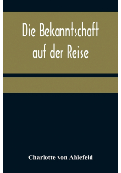 Die Bekanntschaft auf der Reise