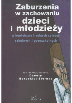 Zaburzenia w zachowaniu dzieci i młodzieży