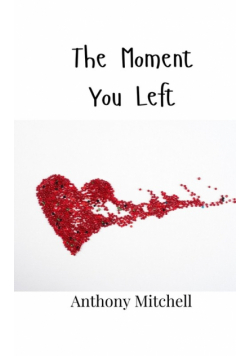 The Moment You Left