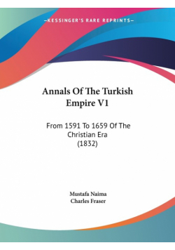 Annals Of The Turkish Empire V1