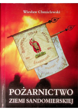 Pożarnictwo ziemi sandomierskiej