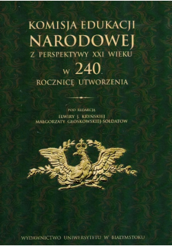 Komisja Edukacji Narodowej Z Perspektywy XXI Wieku