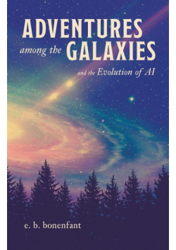 Adventures among the Galaxies