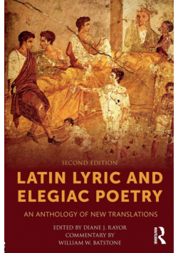 Latin Lyric and Elegiac Poetry