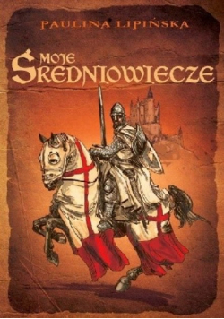 Moje średniowiecze