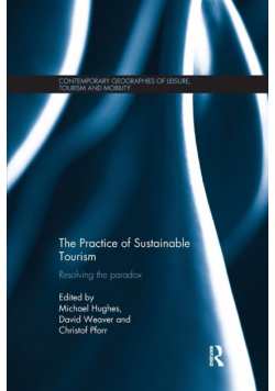 The Practice of Sustainable Tourism