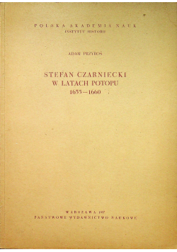 Stefan Czarniecki w latach Potopu 1655 1660