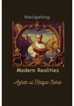 Navigating Modern Realities