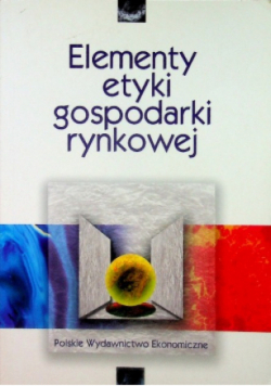 Elementy etyki gospodarki rynkowej