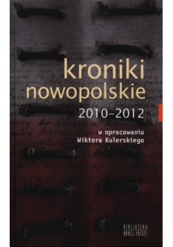 Kroniki nowopolskie 2010 - 2012