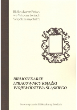 Bibliotekarze i pracownicy książki województwa śląskiego