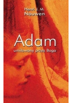 Adam umiłowany prze Boga