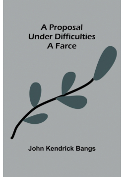 A Proposal Under Difficulties