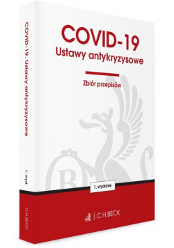 COVID-19. Ustawy antykryzysowe. Zbiór przepisów