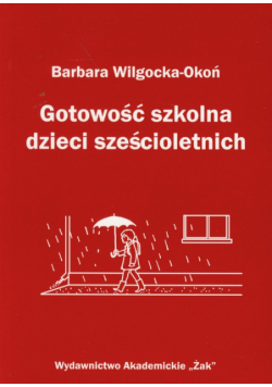 Gotowość szkolna dzieci sześcioletnich