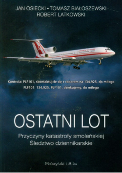 Ostatni lot Przyczyny katastrofy smoleńskiej
