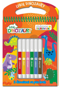 Z dinusiami za pan brat. Lubię Dinozaury. Ulubione kolorowanki