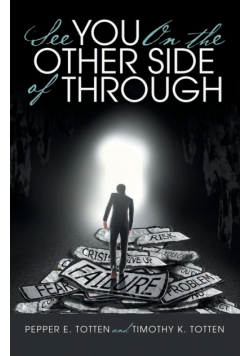 See You On the Other Side of Through