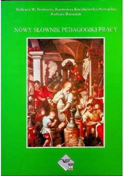 Nowy słownik pedagogiki pracy