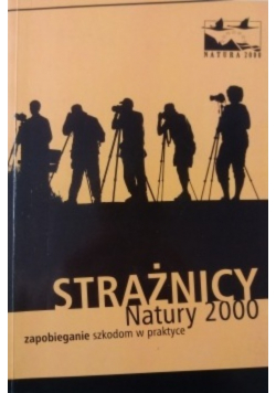 Strażnicy Natury 2000 zapobieganie szkodom w praktyce
