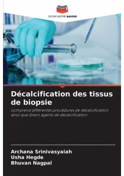 Décalcification des tissus de biopsie