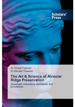 The Art & Science of Alveolar Ridge Preservation