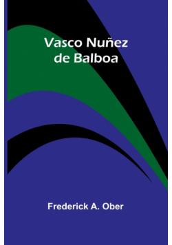 Vasco Nuñez de Balboa