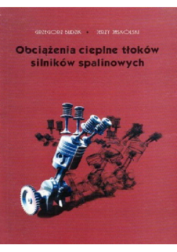Obciążenia cieplne tłoków silników spalinowych