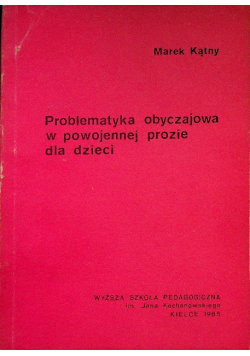 Problematyka obyczajowa w powojennej prozie dla dzieci