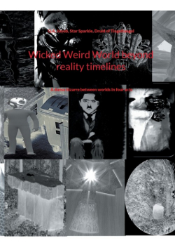 Wicked Weird World beyond reality timelines