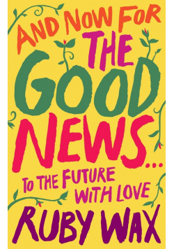 And Now For The Good News...