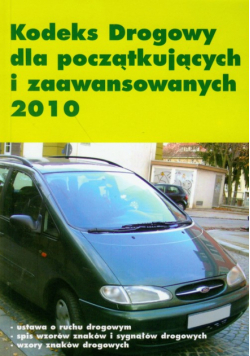 Kodeks drogowy dla początkujących i zaawansowanych 2010
