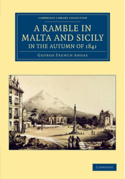 A Ramble in Malta and Sicily, in the Autumn of 1841